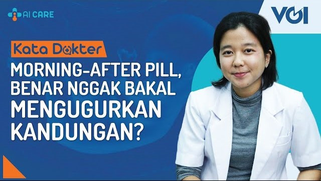 Morning-After Pill, Benar Nggak Bakal Menggugurkan Kandungan?